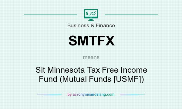 What does SMTFX mean? It stands for Sit Minnesota Tax Free Income Fund (Mutual Funds [USMF])