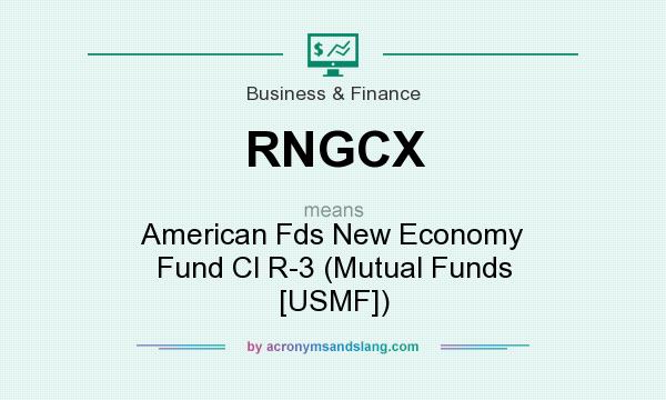 What does RNGCX mean? It stands for American Fds New Economy Fund Cl R-3 (Mutual Funds [USMF])