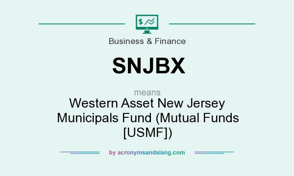 What does SNJBX mean? It stands for Western Asset New Jersey Municipals Fund (Mutual Funds [USMF])