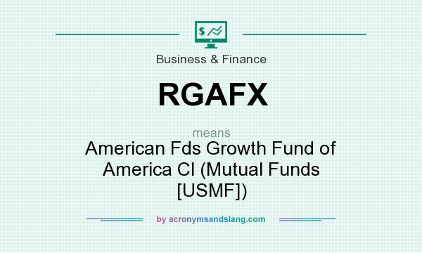 What does RGAFX mean? It stands for American Fds Growth Fund of America Cl (Mutual Funds [USMF])