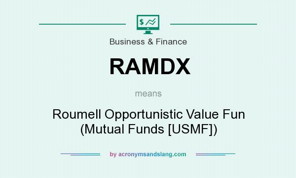 What does RAMDX mean? It stands for Roumell Opportunistic Value Fun (Mutual Funds [USMF])