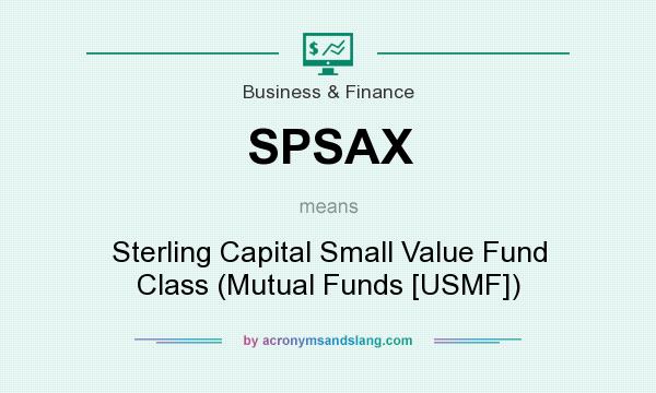 What does SPSAX mean? It stands for Sterling Capital Small Value Fund Class (Mutual Funds [USMF])