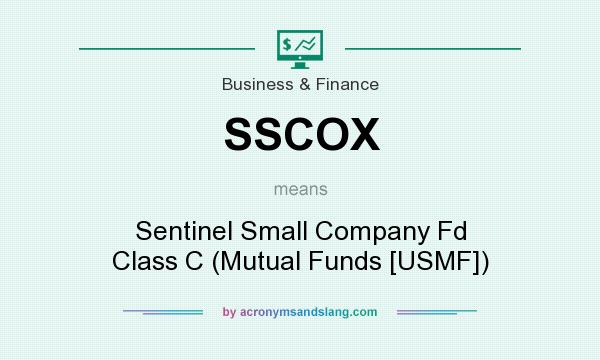 What does SSCOX mean? It stands for Sentinel Small Company Fd Class C (Mutual Funds [USMF])