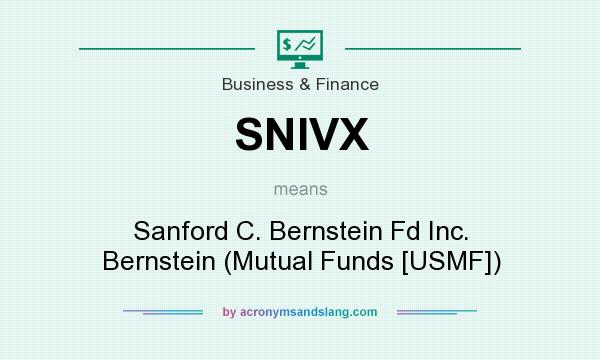 What does SNIVX mean? It stands for Sanford C. Bernstein Fd Inc. Bernstein (Mutual Funds [USMF])