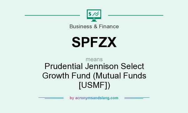 What does SPFZX mean? It stands for Prudential Jennison Select Growth Fund (Mutual Funds [USMF])