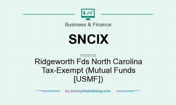 What does SNCIX mean? It stands for Ridgeworth Fds North Carolina Tax-Exempt (Mutual Funds [USMF])