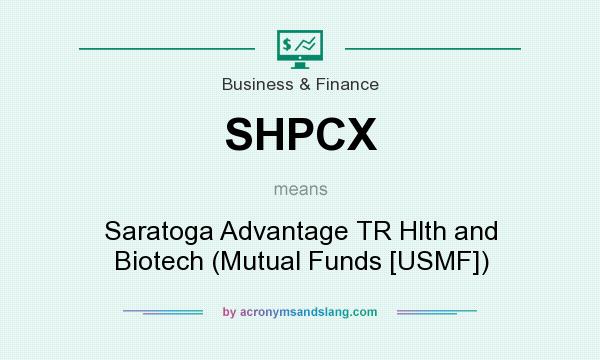 What does SHPCX mean? It stands for Saratoga Advantage TR Hlth and Biotech (Mutual Funds [USMF])