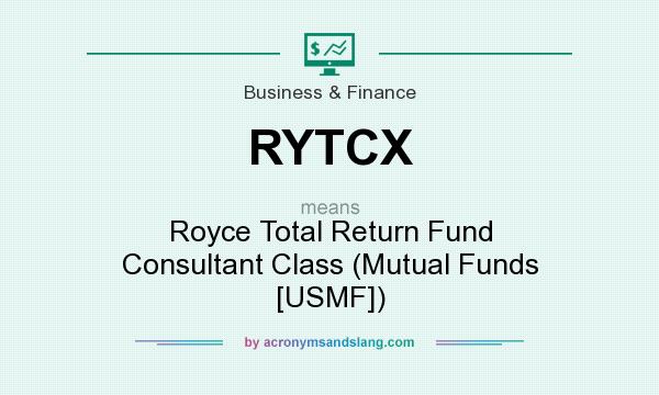 What does RYTCX mean? It stands for Royce Total Return Fund Consultant Class (Mutual Funds [USMF])