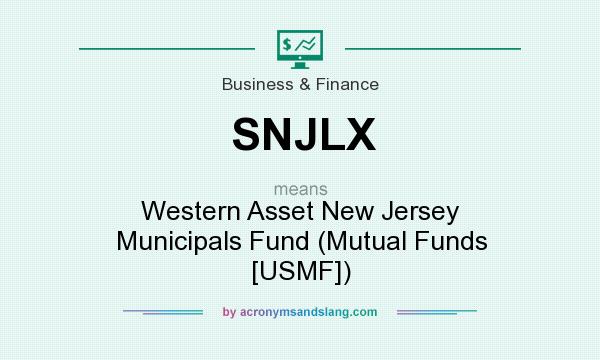 What does SNJLX mean? It stands for Western Asset New Jersey Municipals Fund (Mutual Funds [USMF])