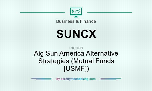 What does SUNCX mean? It stands for Aig Sun America Alternative Strategies (Mutual Funds [USMF])