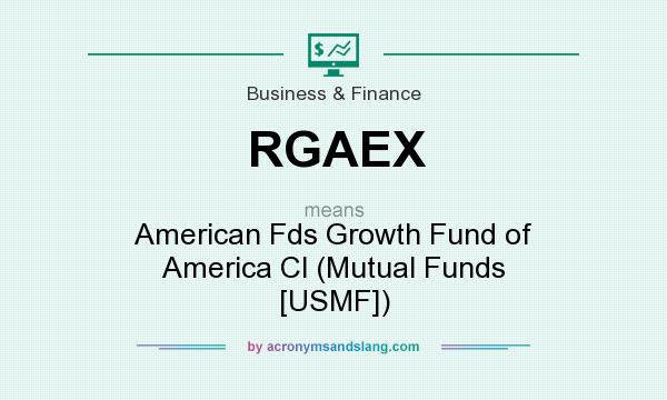 What does RGAEX mean? It stands for American Fds Growth Fund of America Cl (Mutual Funds [USMF])