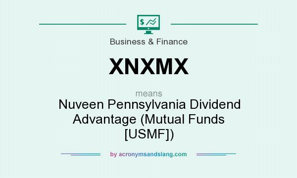 What does XNXMX mean? It stands for Nuveen Pennsylvania Dividend Advantage (Mutual Funds [USMF])