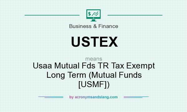 What does USTEX mean? It stands for Usaa Mutual Fds TR Tax Exempt Long Term (Mutual Funds [USMF])