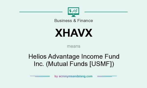 What does XHAVX mean? It stands for Helios Advantage Income Fund Inc. (Mutual Funds [USMF])
