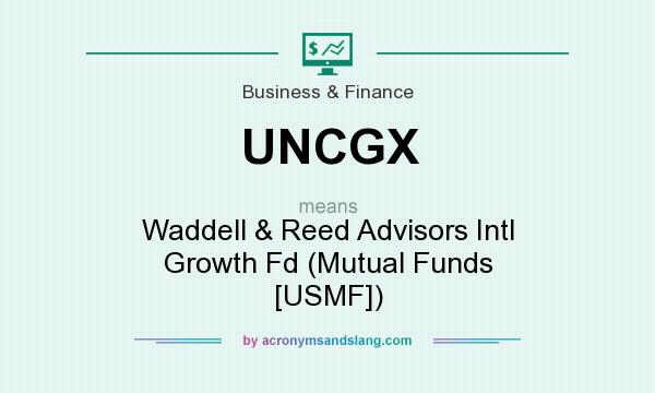 What does UNCGX mean? It stands for Waddell & Reed Advisors Intl Growth Fd (Mutual Funds [USMF])