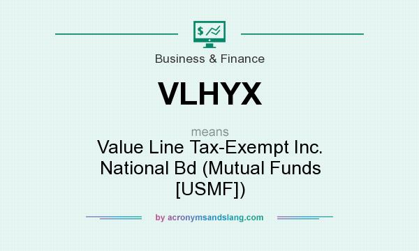 What does VLHYX mean? It stands for Value Line Tax-Exempt Inc. National Bd (Mutual Funds [USMF])