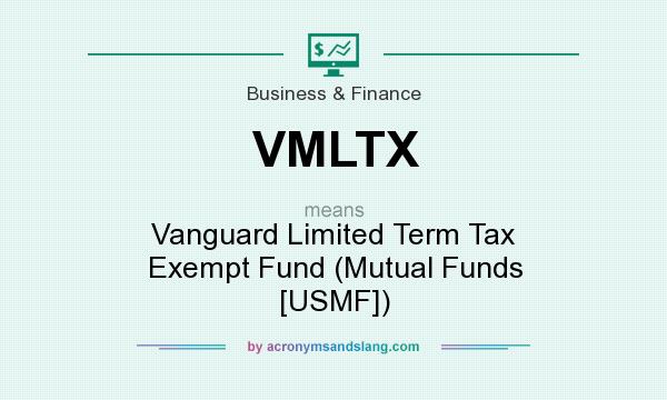 What does VMLTX mean? It stands for Vanguard Limited Term Tax Exempt Fund (Mutual Funds [USMF])
