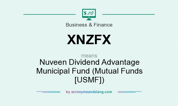 What does XNZFX mean? It stands for Nuveen Dividend Advantage Municipal Fund (Mutual Funds [USMF])