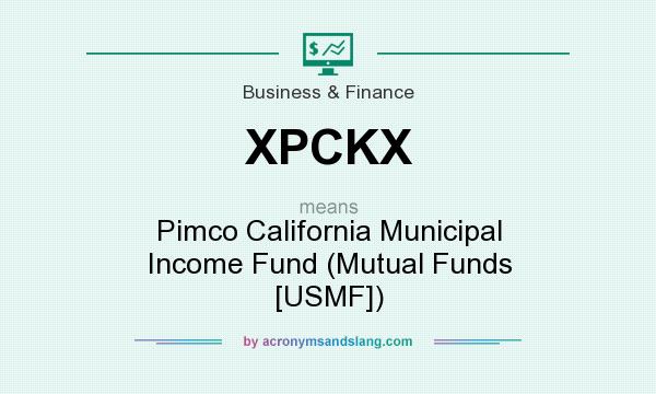 What does XPCKX mean? It stands for Pimco California Municipal Income Fund (Mutual Funds [USMF])