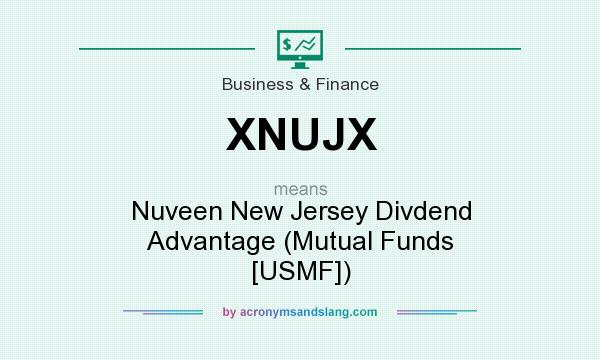 What does XNUJX mean? It stands for Nuveen New Jersey Divdend Advantage (Mutual Funds [USMF])