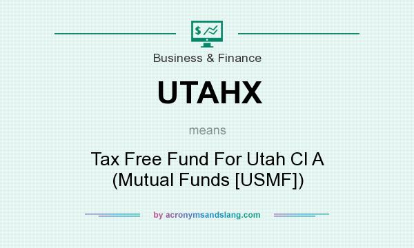 What does UTAHX mean? It stands for Tax Free Fund For Utah Cl A (Mutual Funds [USMF])