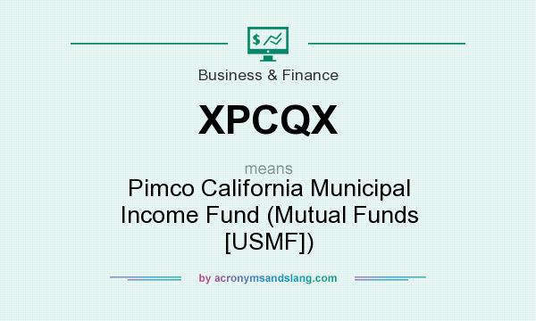 What does XPCQX mean? It stands for Pimco California Municipal Income Fund (Mutual Funds [USMF])