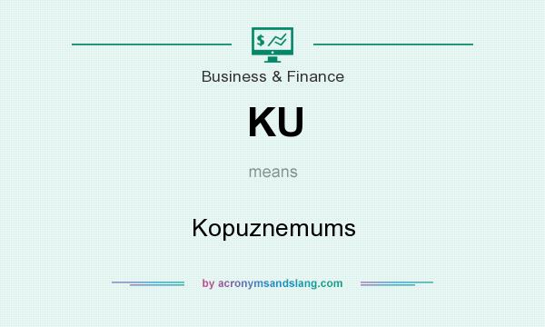 What does KU mean? It stands for Kopuznemums