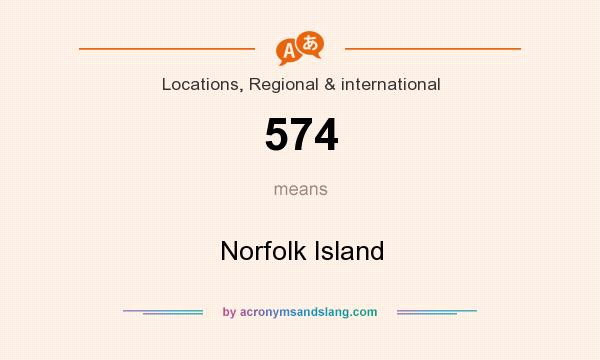 What does 574 mean? It stands for Norfolk Island