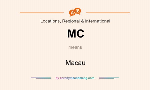What does MC mean? It stands for Macau