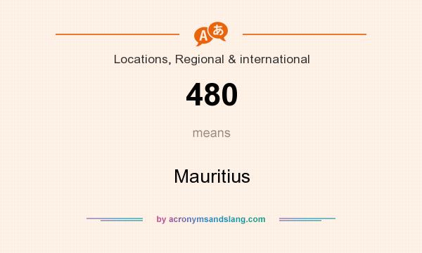 What does 480 mean? It stands for Mauritius