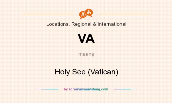What does VA mean? It stands for Holy See (Vatican)