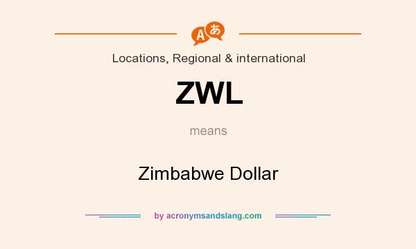 What does ZWL mean? It stands for Zimbabwe Dollar