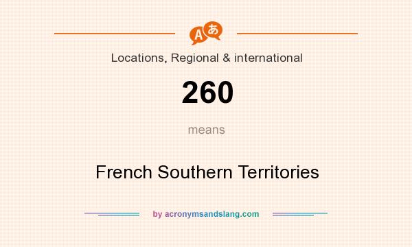 What does 260 mean? It stands for French Southern Territories