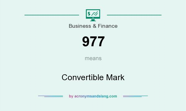 What does 977 mean? It stands for Convertible Mark