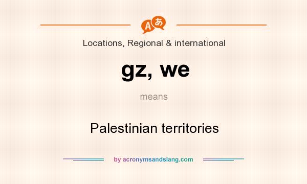 What does gz, we mean? It stands for Palestinian territories
