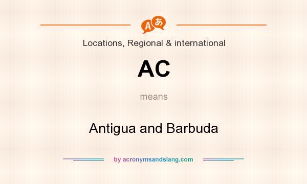What does AC mean? It stands for Antigua and Barbuda