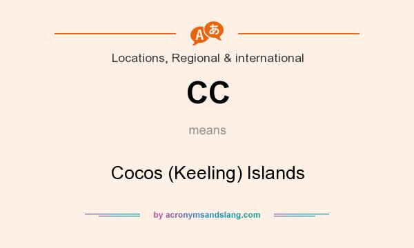 What does CC mean? It stands for Cocos (Keeling) Islands
