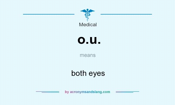 What does o.u. mean? It stands for both eyes