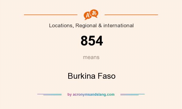 What does 854 mean? It stands for Burkina Faso