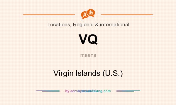 What does VQ mean? It stands for Virgin Islands (U.S.)