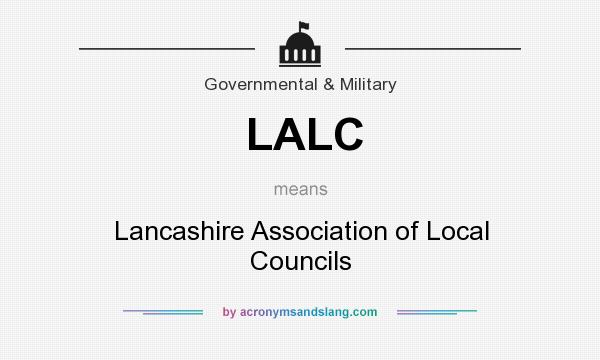 What does LALC mean? It stands for Lancashire Association of Local Councils