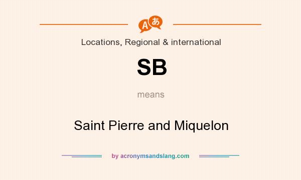 What does SB mean? It stands for Saint Pierre and Miquelon