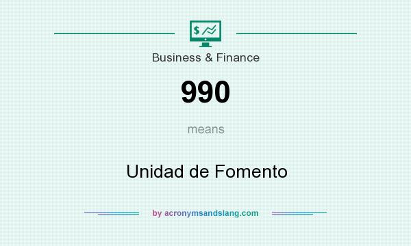 What does 990 mean? It stands for Unidad de Fomento