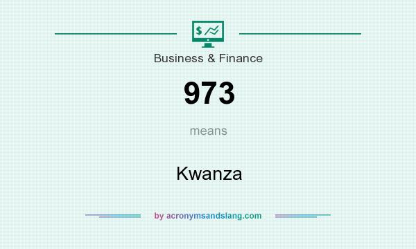 What does 973 mean? It stands for Kwanza