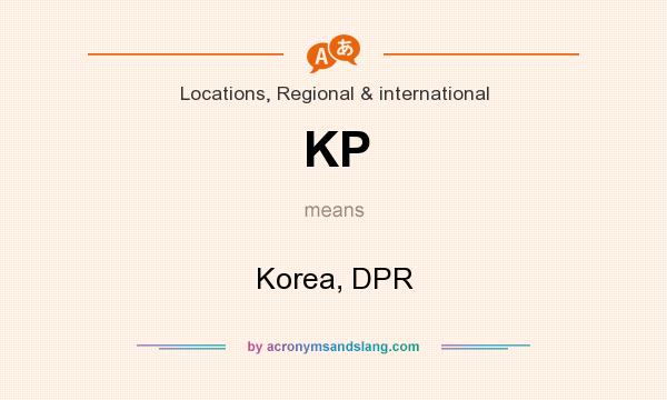 What does KP mean? It stands for Korea, DPR