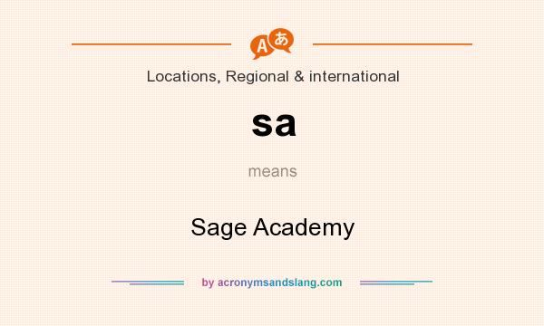 What does sa mean? It stands for Sage Academy