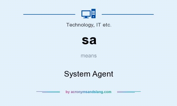 What does sa mean? It stands for System Agent
