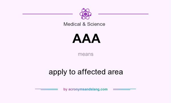 What does AAA mean? It stands for apply to affected area