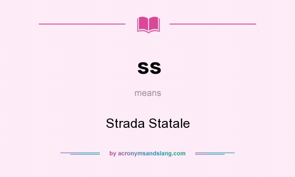 What does ss mean? It stands for Strada Statale