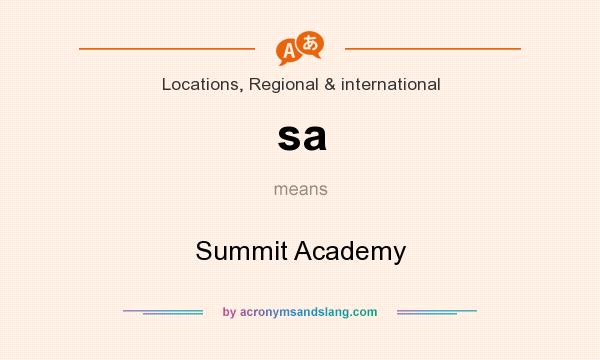 What does sa mean? It stands for Summit Academy